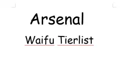 Arsenal Waifu Tierlist
